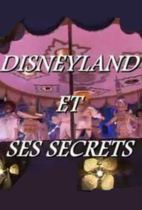 Disneyland and its Secrets official trailer poster