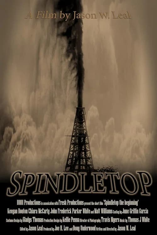 Spindletop: The Beginning official trailer poster