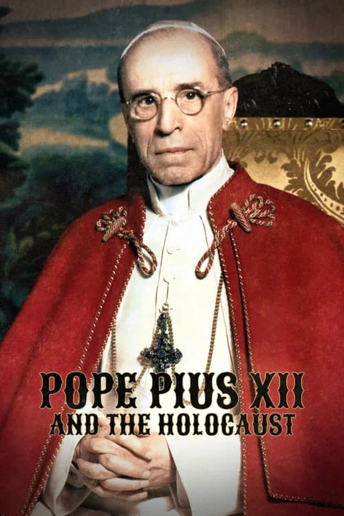 Pope Pius XII and the Holocaust official trailer poster