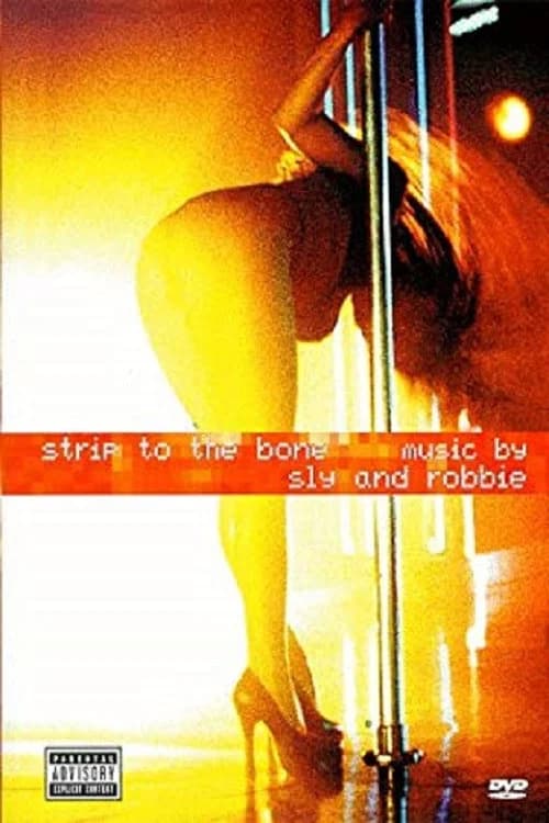 Strip to the Bone Music by Sly & Robbie official trailer poster