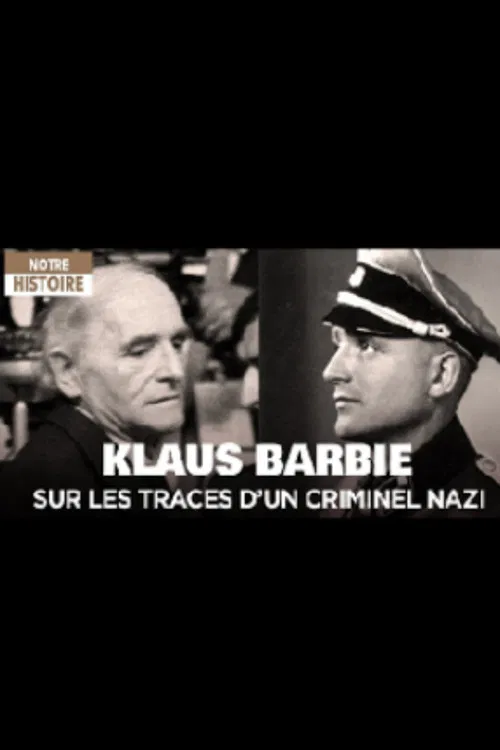 Klaus Barbie, sur les traces d'un criminel nazi official trailer poster