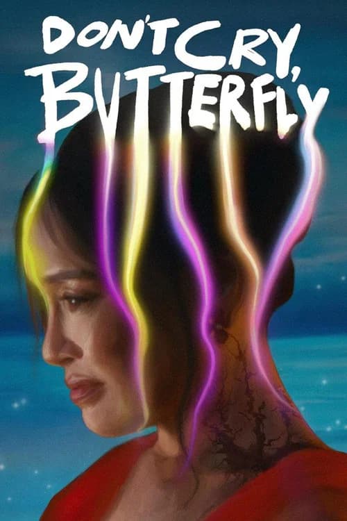 Don’t Cry, Butterfly official trailer poster