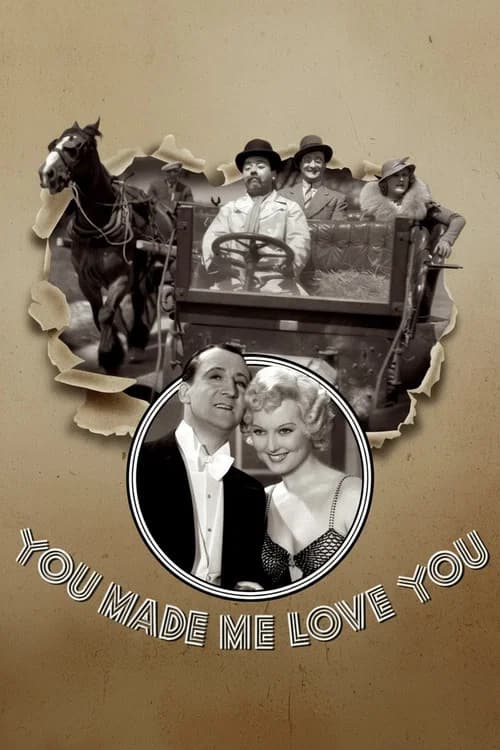 You Made Me Love You official trailer poster