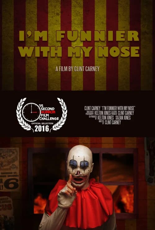 I'm Funnier with My Nose official trailer poster