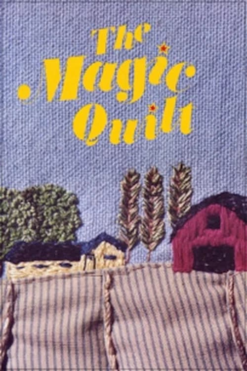 The Magic Quilt official trailer poster
