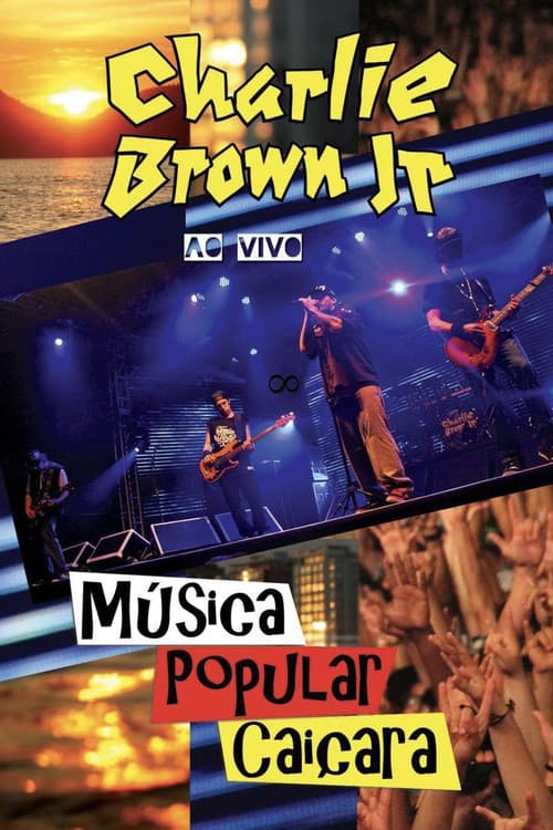 Charlie Brown Jr. - Música Popular Caiçara official trailer poster