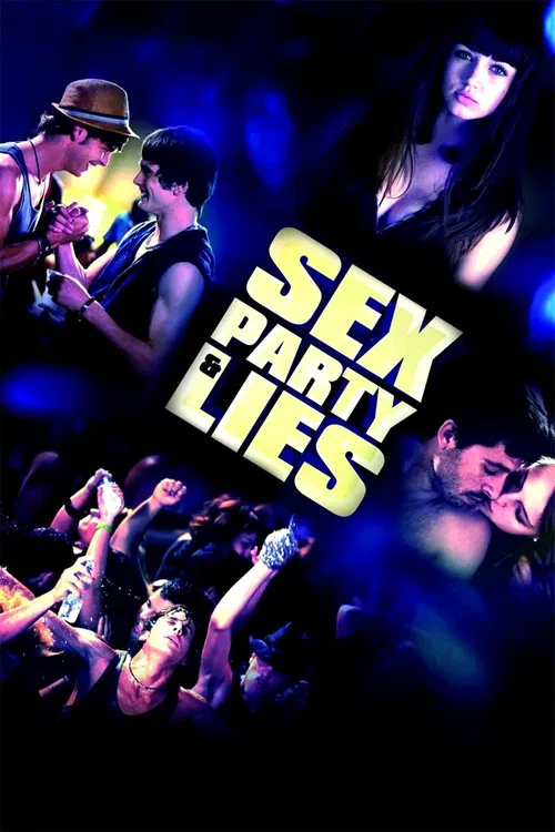 Sex, Party and Lies official trailer poster