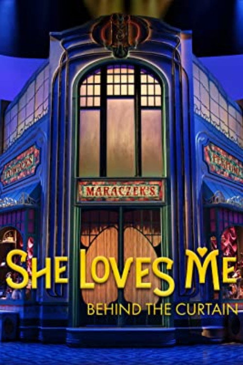 She Loves Me: Behind the Curtain official trailer poster