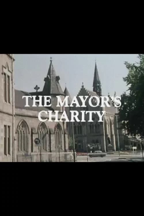 The Mayor's Charity official trailer poster