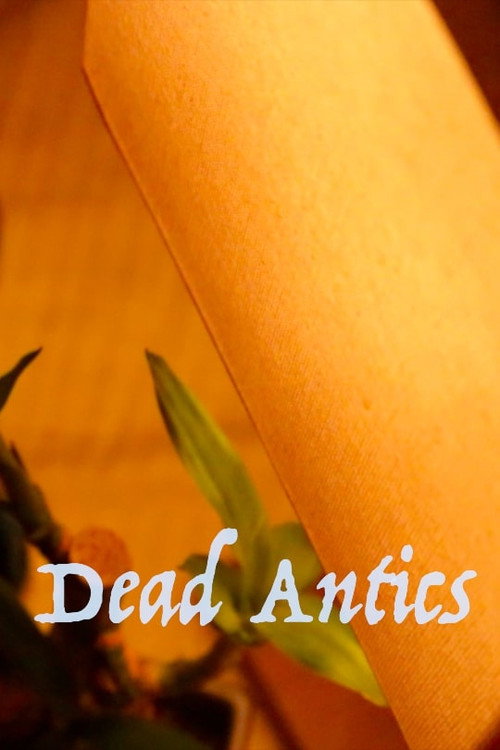 Dead Antics official trailer poster