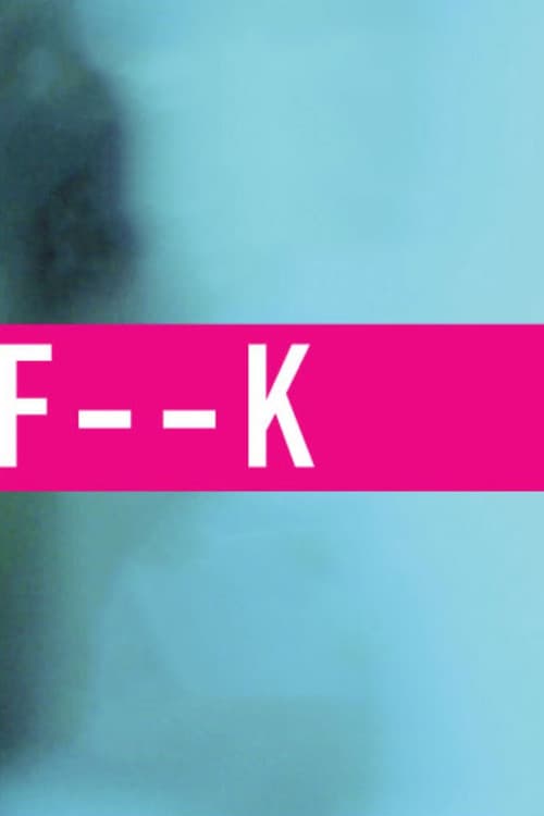 F--k official trailer poster