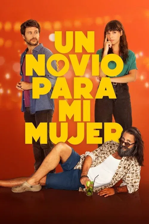 Un novio para mi mujer official trailer poster