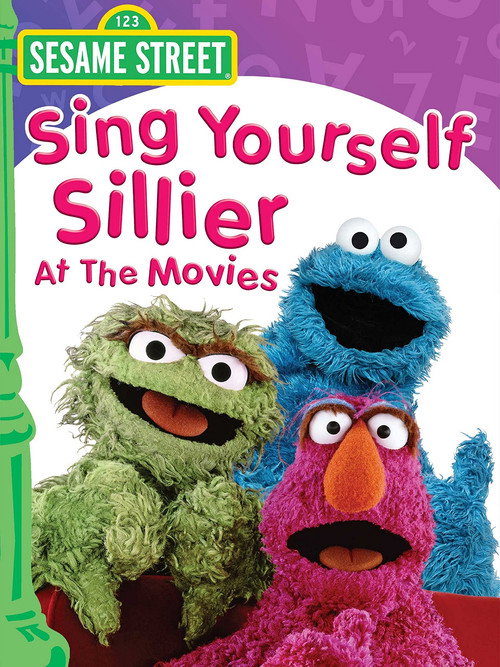 Sesame Street: Sing Yourself Sillier at the Movies official trailer poster