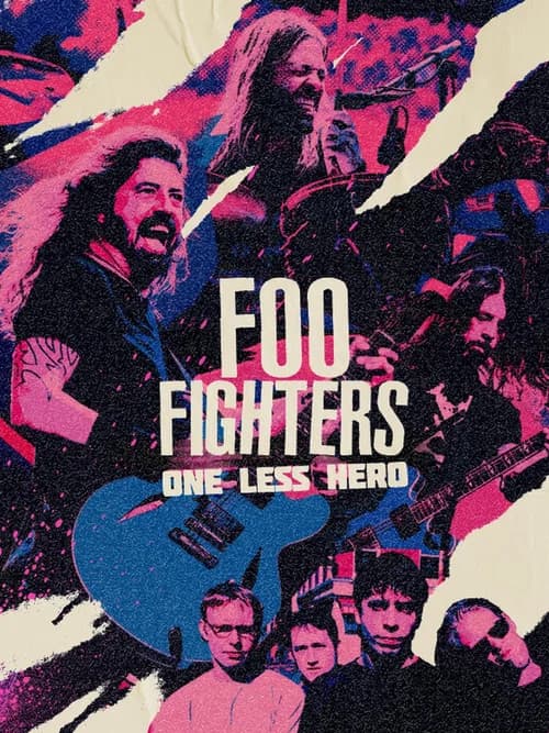 Foo Fighters: One Less Hero official trailer poster