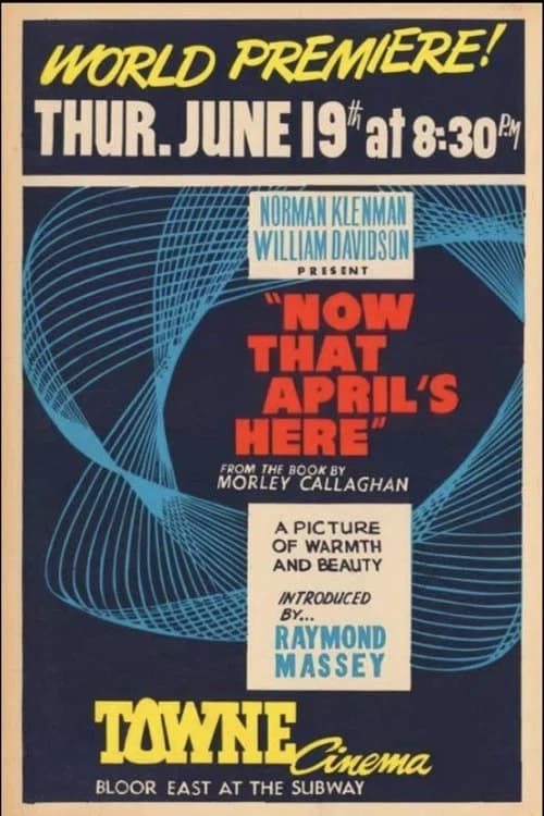 Now That April's Here official trailer poster
