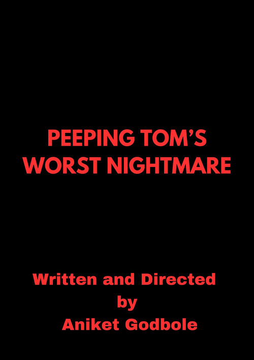 Peeping Tom's Worst Nightmare official trailer poster