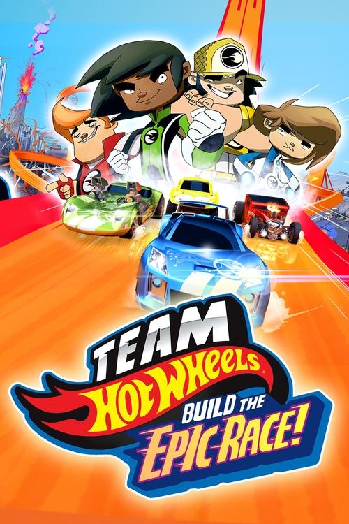 Team Hot Wheels: Build the Epic Race official trailer poster