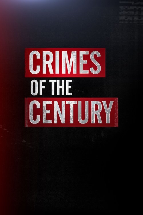 Crimes of the Century official trailer poster