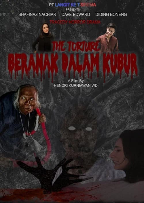 The Torture: Beranak Dalam Kubur official trailer poster