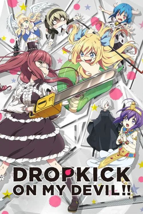 Drop Kick on My Devil!! official trailer poster