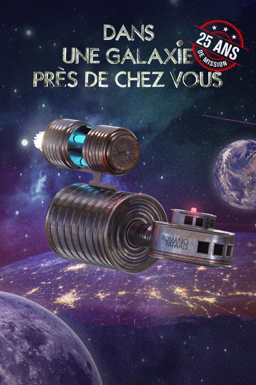 Dans une galaxie près de chez vous : 25 ans de mission official trailer poster