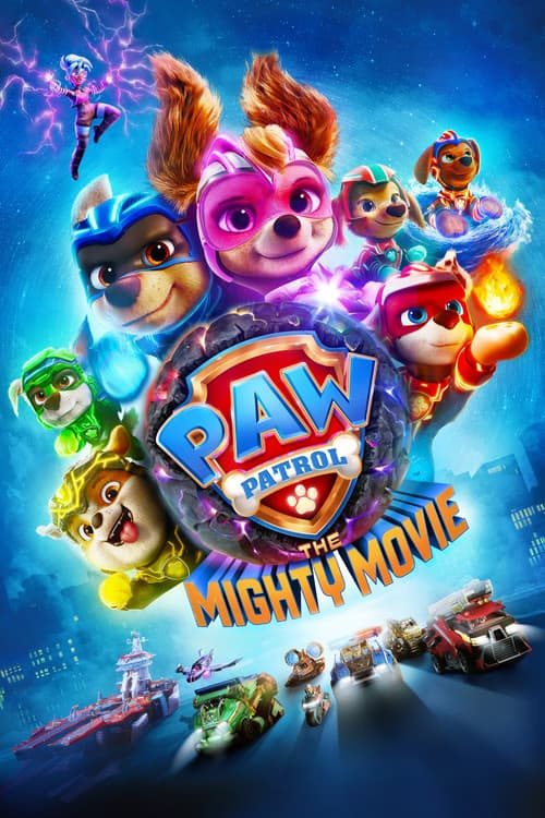 PAW Patrol: The Mighty Movie official trailer poster