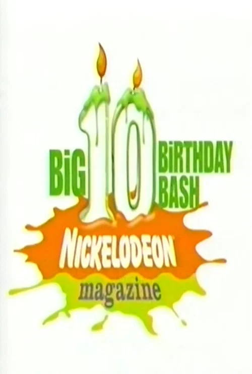 Nickelodeon Magazine's Big 10 Birthday Bash official trailer poster