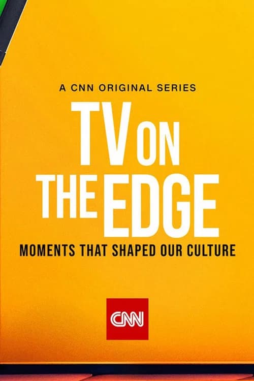 TV On the Edge: Moments That Shaped Our Culture official trailer poster