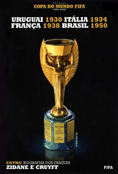 Copa Do Mundo Fifa: Uruguai 1930, Itália 1934, França 1938 e Brasil 1950 official trailer poster