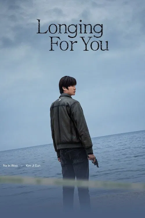 Longing For You official trailer poster