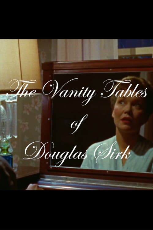 The Vanity Tables of Douglas Sirk official trailer poster