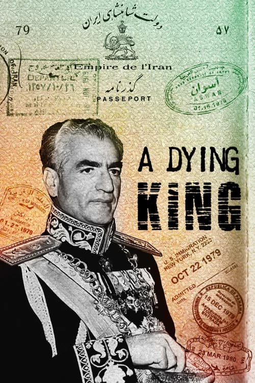 A Dying King: The Shah of Iran official trailer poster