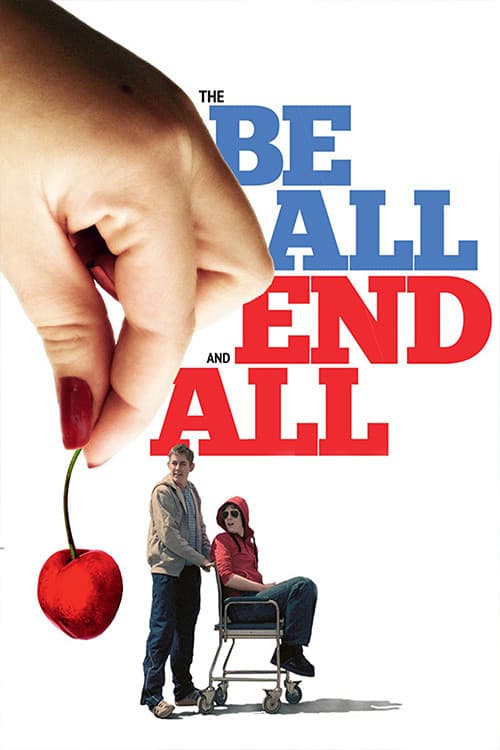 The Be All and End All official trailer poster
