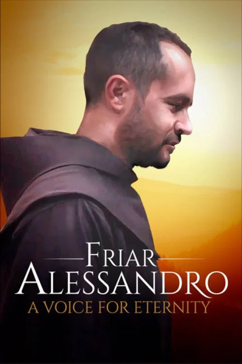 FRIAR ALESSANDRO- A VOICE FOR ETERNITY official trailer poster