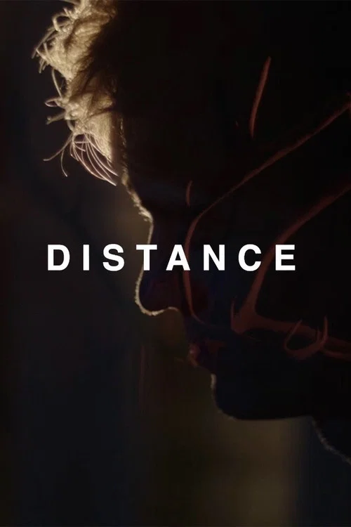 Distance official trailer poster