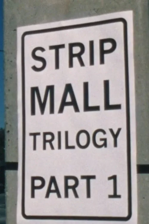 Strip Mall Trilogy official trailer poster