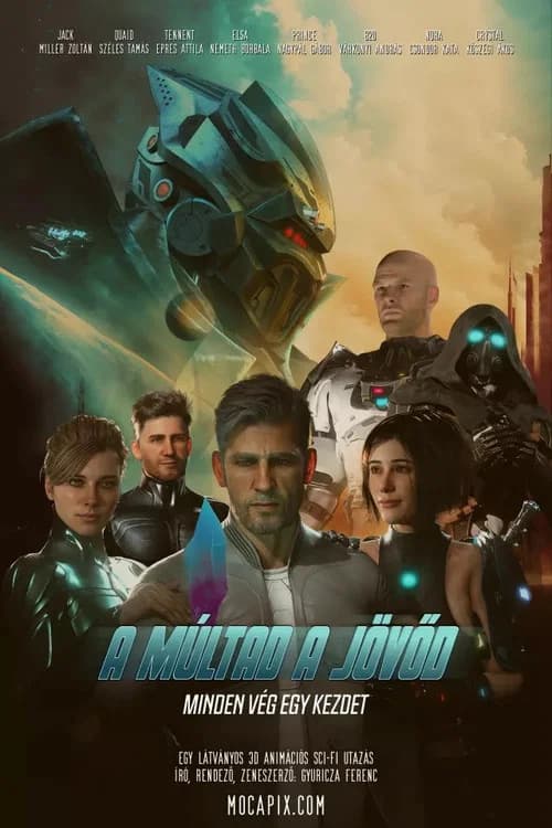 A múltad a jövőd official trailer poster