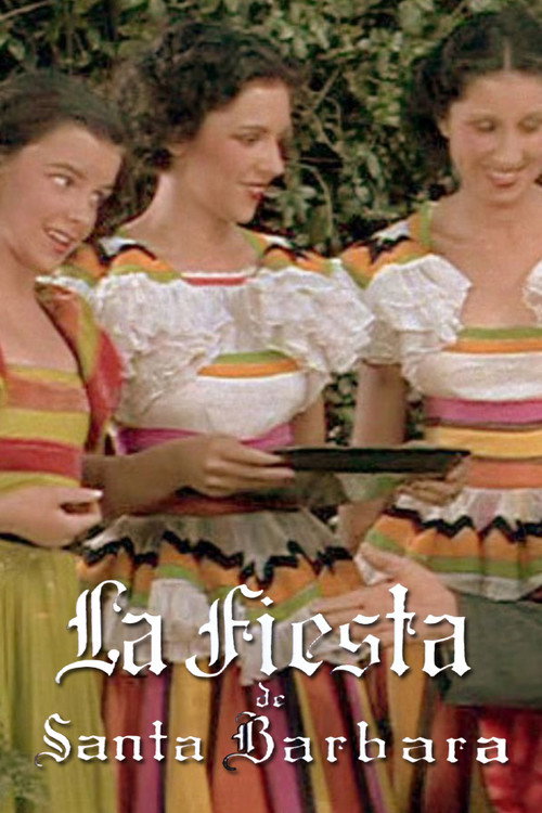 La Fiesta de Santa Barbara official trailer poster