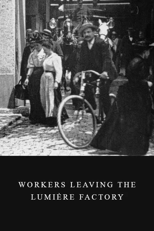 Workers Leaving the Lumière Factory official trailer poster