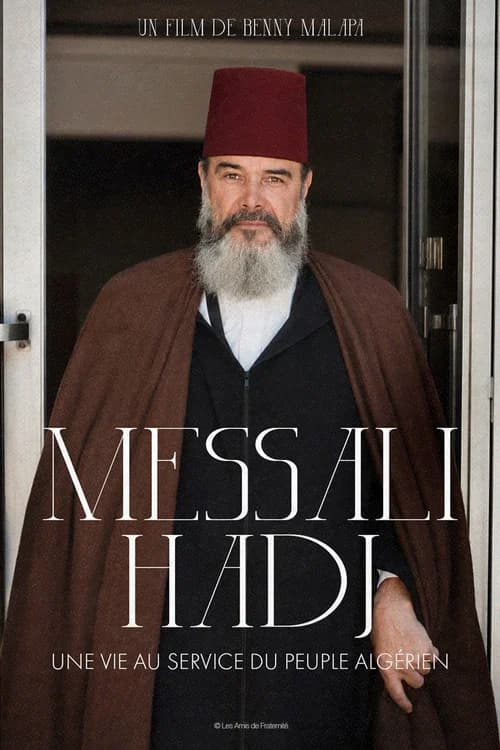 Messali Hadj - A Life In Service To The Algerian People official trailer poster