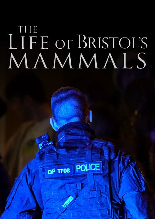 The Life of Bristol's Mammals official trailer poster
