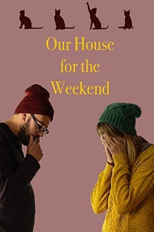 Our House for the Weekend official trailer poster