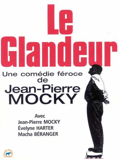 Le glandeur official trailer poster