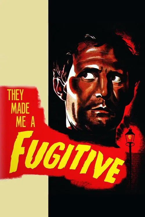 They Made Me a Fugitive official trailer poster
