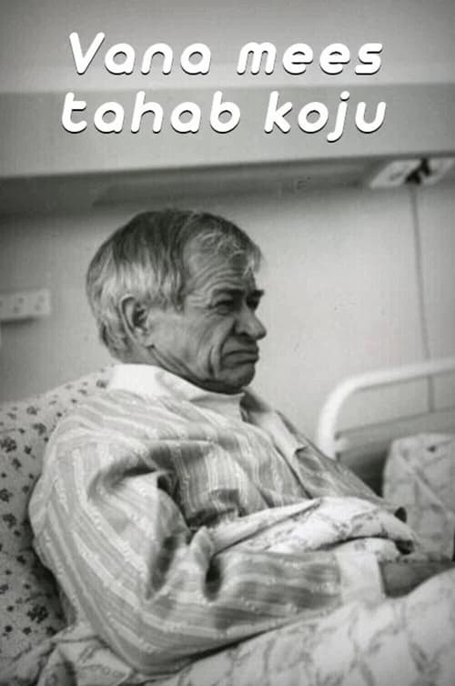 Old Man Wants to Go Home official trailer poster