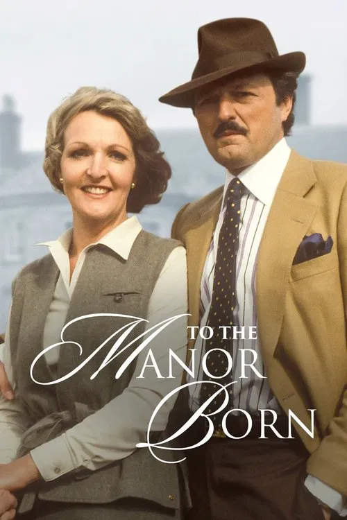 To the Manor Born official trailer poster