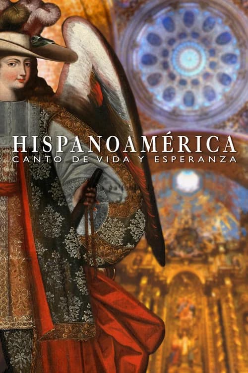 Hispanoamérica: Song of Life and Hope official trailer poster
