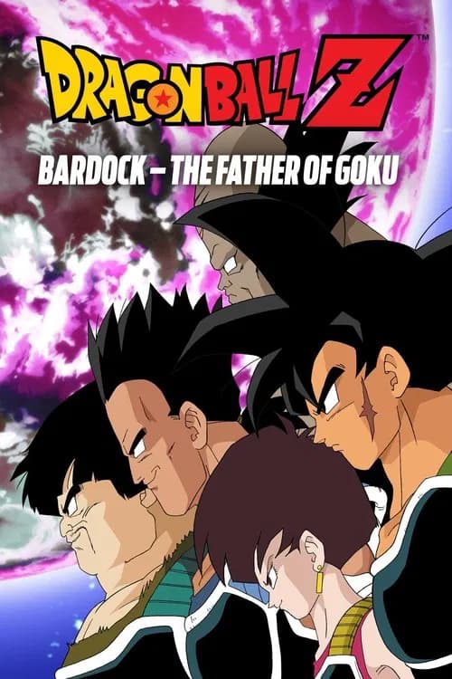 Dragon Ball Z: Bardock - The Father of Goku official trailer poster