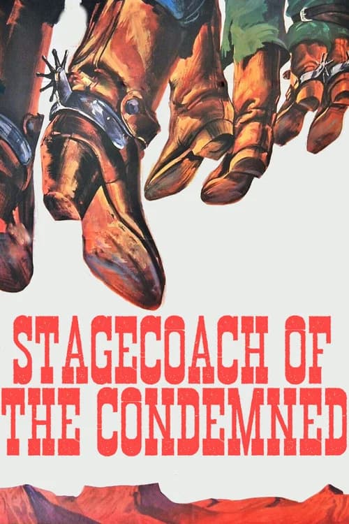 Stagecoach of the Condemned official trailer poster