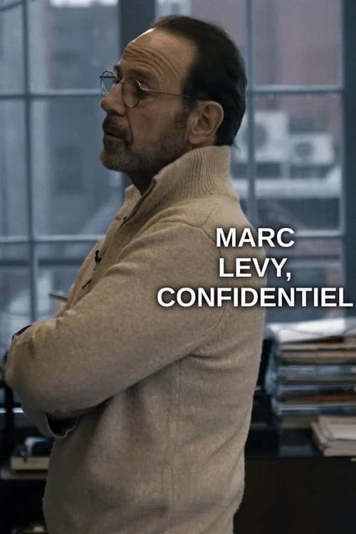Marc Levy, confidentiel official trailer poster